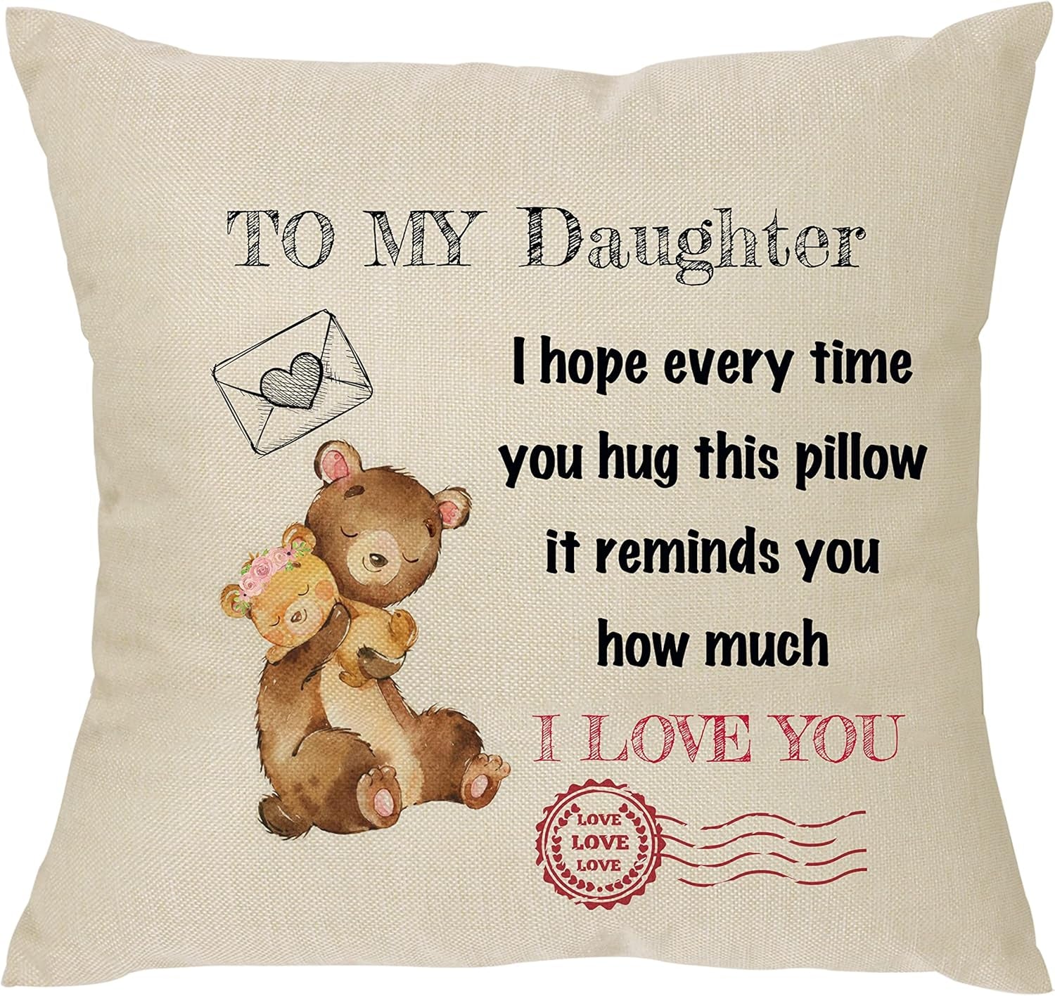 Daughter Gift from Mom Dad,Funny Cushion Cover Pillowcase Gift for Daughter Stepdaughter Daughter in Law Birthday Christmas Graduation Party Throw Pillow Cover Home Decoration (Daughter)